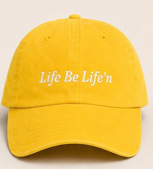 Strap back “Life Be Life’n” Dad hat